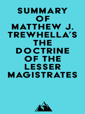 cover image of Summary of Matthew J. Trewhella's the Doctrine of the Lesser Magistrates